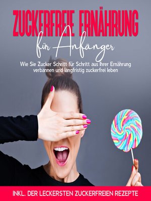 cover image of Zuckerfreie Ernährung für Anfänger